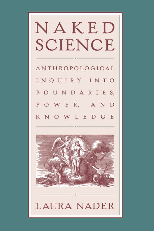 Book cover of Naked Science: Anthropological Inquiry into Boundaries, Power, and Knowledge