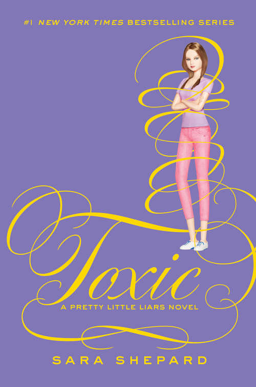 Book cover of Toxic (Pretty Little Liars #15)