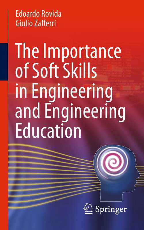 Book cover of The Importance of Soft Skills in Engineering and Engineering Education (1st ed. 2022)