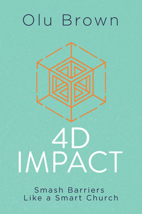 Book cover of 4D Impact: Smash Barriers Like a Smart Church