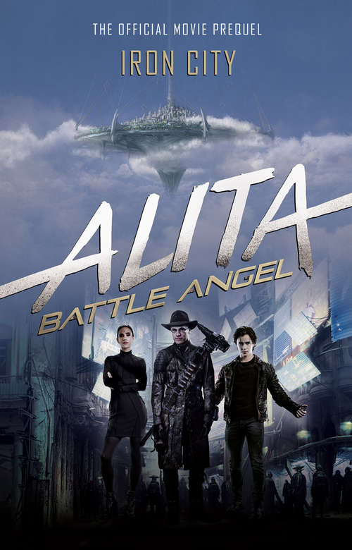 Book cover of Alita: Battle Angel - Iron City