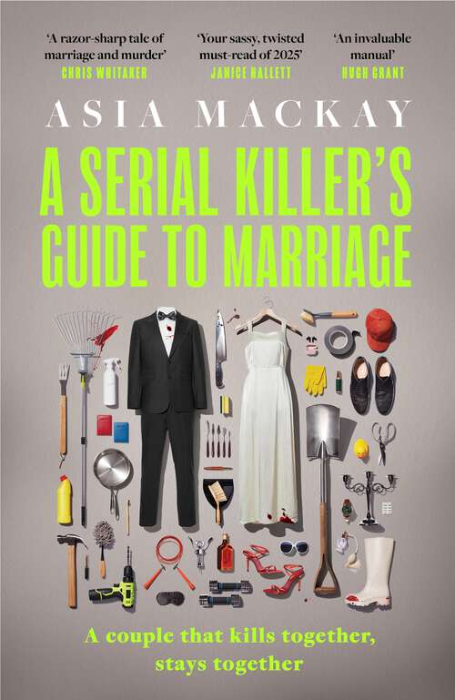 Book cover of A Serial Killer's Guide to Marriage: Meet the couple everyone is talking about in the hottest thriller of 2025