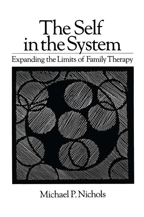 Book cover of Self In The System: Expanding The Limits Of Family Therapy