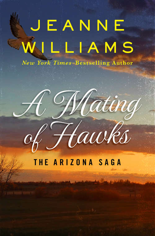 Book cover of A Mating of Hawks (The Arizona Saga #3)