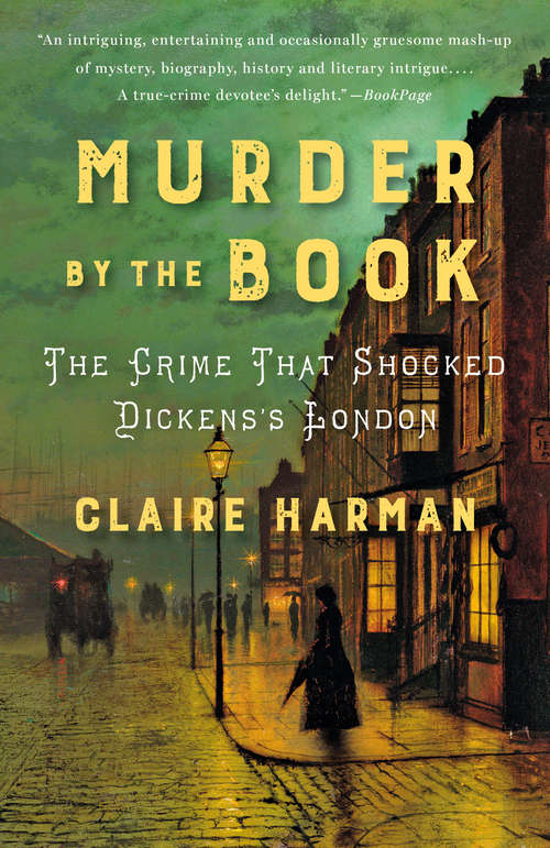 Book cover of Murder by the Book: The Crime That Shocked Dickens's London