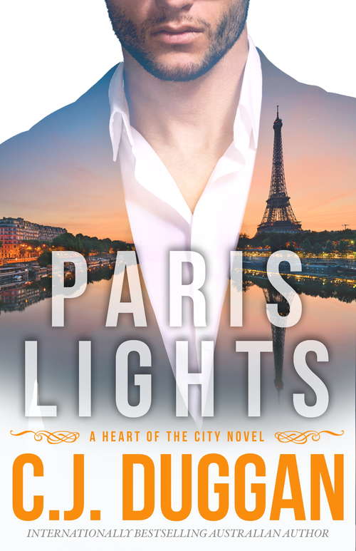 Book cover of Paris Lights: A Heart of the City romance Book 1