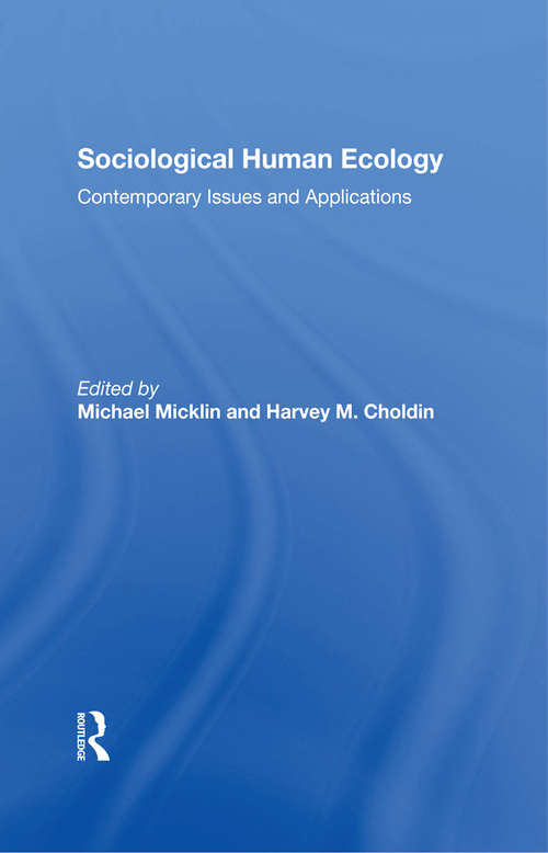 Book cover of Sociological Human Ecology: Contemporary Issues And Applications (The\springer Series On Demographic Methods And Population Analysis Ser.)