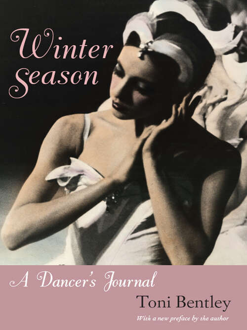 Book cover of Winter Season: A Dancer's Journal, with a new preface