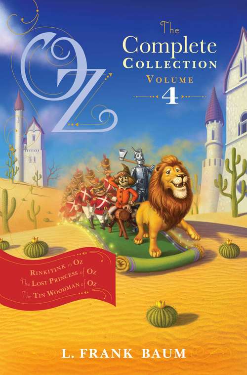 Book cover of Oz, the Complete Collection, Volume 4: Rinkitink in Oz; The Lost Princess of Oz; The Tin Woodman of Oz (The Land of Oz: 10, 11, 12)