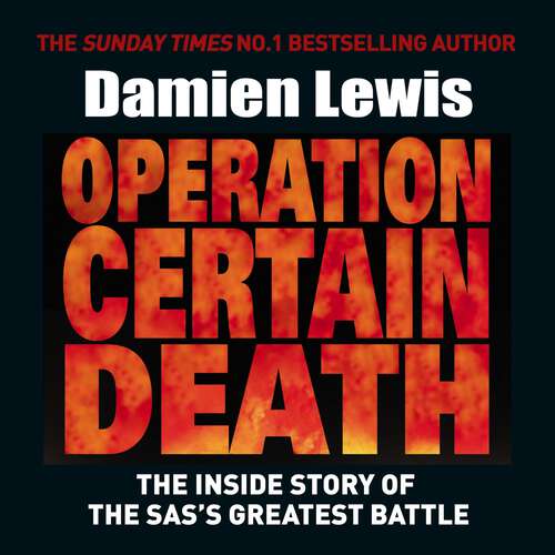 Book cover of Operation Certain Death: THE INSIDE STORY OF THE SAS’S GREATEST BATTLE