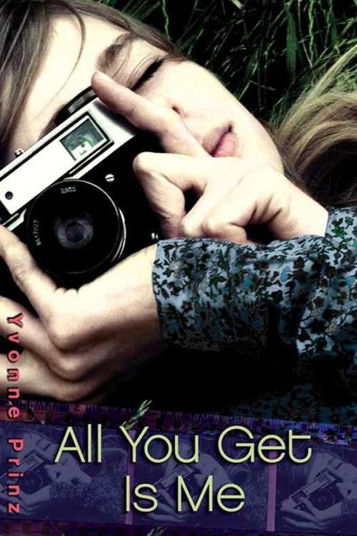 Book cover of All You Get Is Me