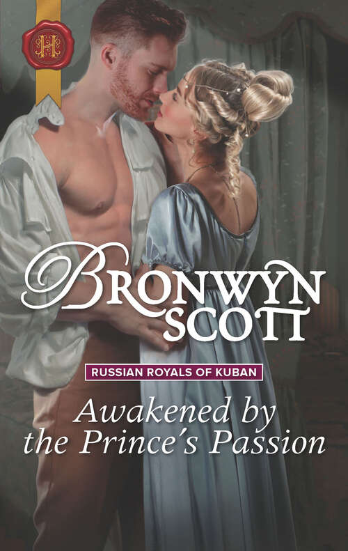 Book cover of Awakened by the Prince's Passion (Russian Royals of Kuban #3)