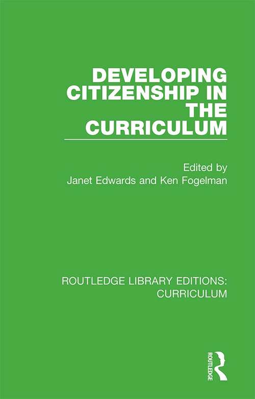 Book cover of Developing Citizenship in the Curriculum (Routledge Library Editions: Curriculum #4)