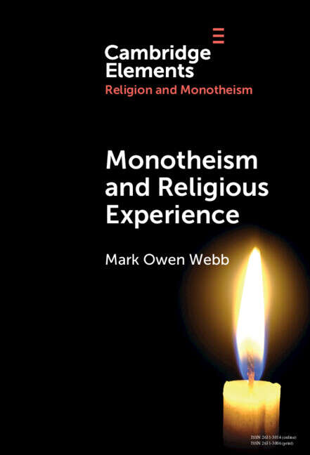 Book cover of Monotheism and Religious Experience (Elements in Religion and Monotheism)