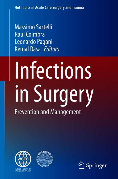 Book cover of Infections in Surgery: Prevention and Management (1st ed. 2021) (Hot Topics in Acute Care Surgery and Trauma)