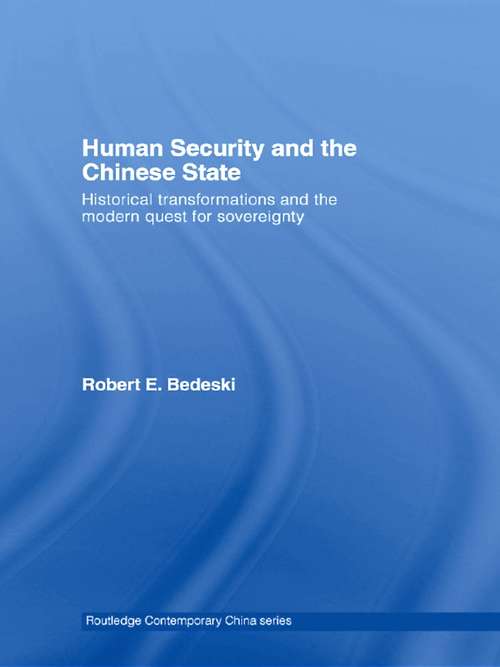 Book cover of Human Security and the Chinese State: Historical Transformations and the Modern Quest for Sovereignty (Routledge Contemporary China Series)