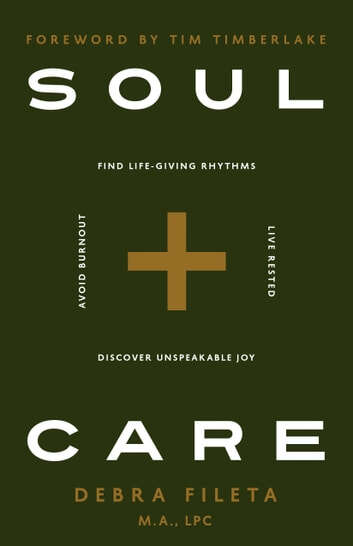 Book cover of Soul Care: *Find Life-Giving Rhythms *Live Restored *Avoid Burnout *Discover Unspeakable Joy