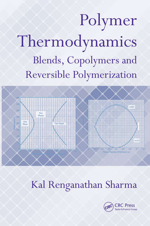 Book cover of Polymer Thermodynamics: Blends, Copolymers and Reversible Polymerization (1)