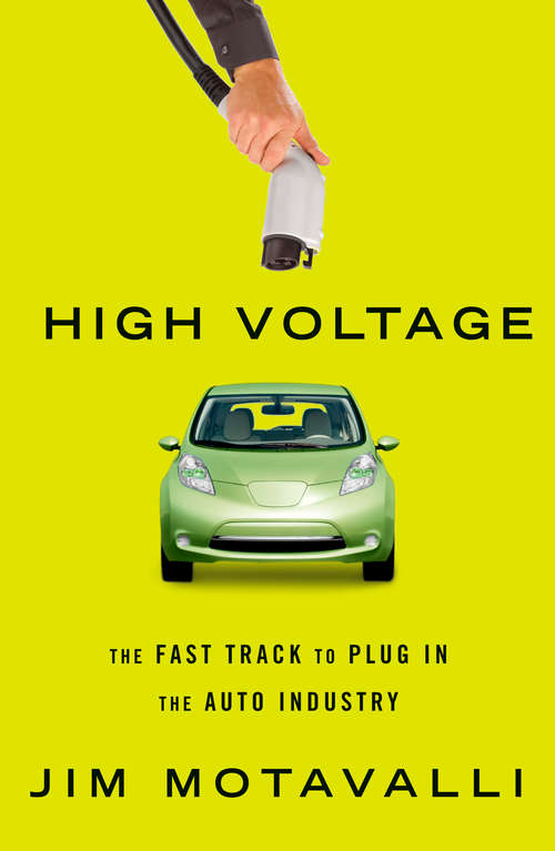 Book cover of High Voltage: The Fast Track to Plug In the Auto Industry