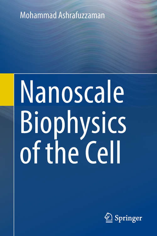 Book cover of Nanoscale Biophysics of the Cell