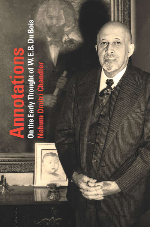 Book cover of Annotations: On the Early Thought of W. E. B. Du Bois