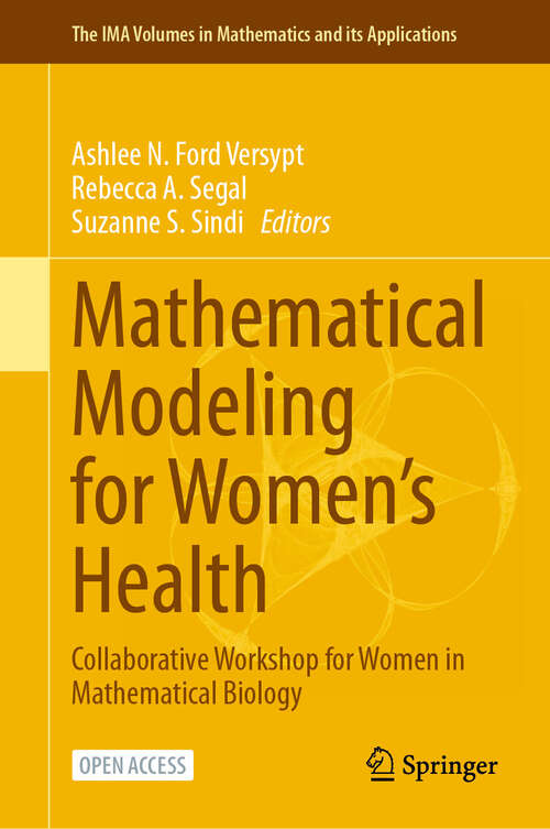 Book cover of Mathematical Modeling for Women’s Health: Collaborative Workshop for Women in Mathematical Biology (2024) (The IMA Volumes in Mathematics and its Applications #166)