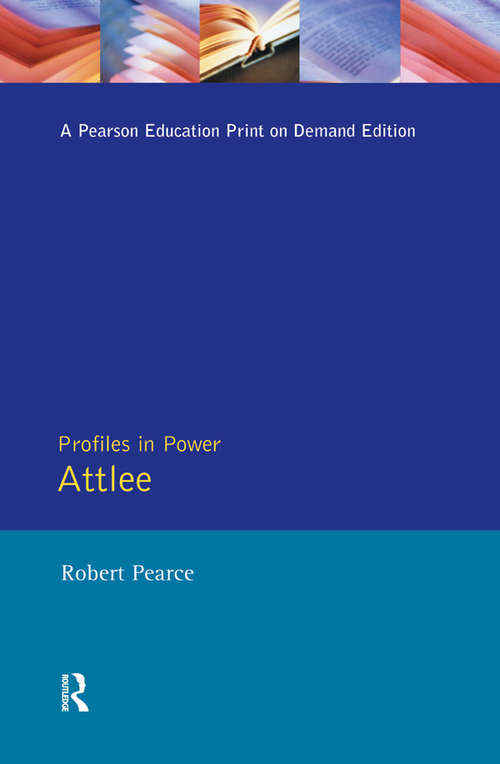 Book cover of Attlee (1) (Profiles In Power)