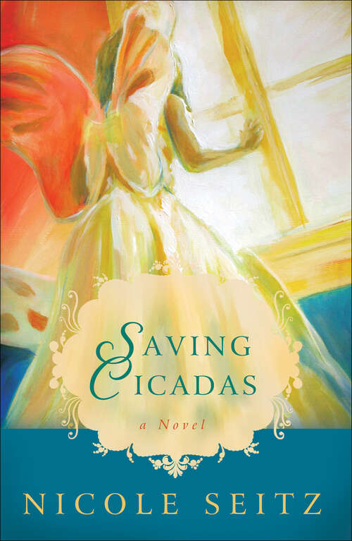 Book cover of Saving Cicadas: A Novel