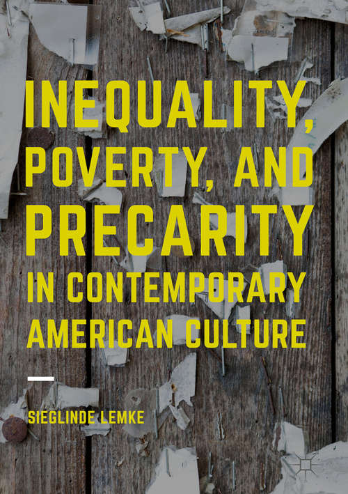 Book cover of Inequality, Poverty and Precarity in Contemporary American Culture