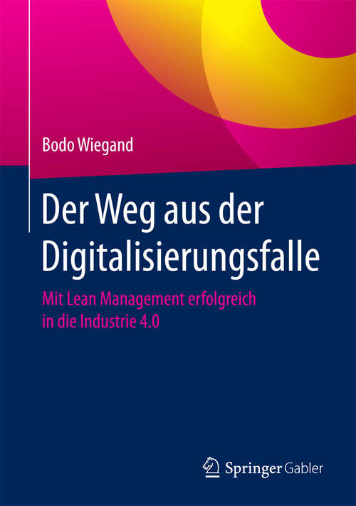 Book cover of Der Weg aus der Digitalisierungsfalle