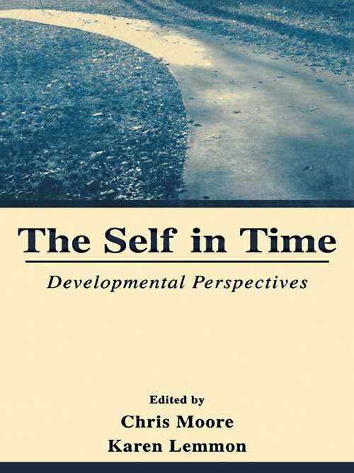 Book cover of The Self in Time: Developmental Perspectives