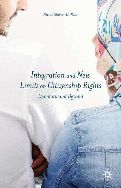 Book cover of Integration and New Limits on Citizenship Rights