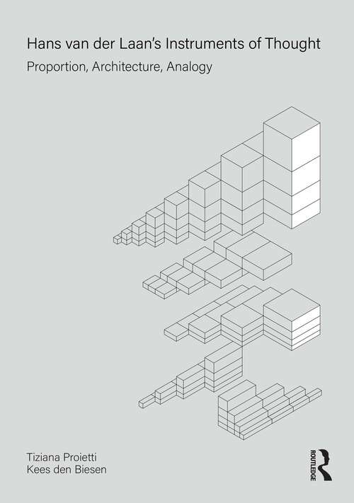 Book cover of Hans van der Laan’s Instruments of Thought: Proportion, Architecture, Analogy