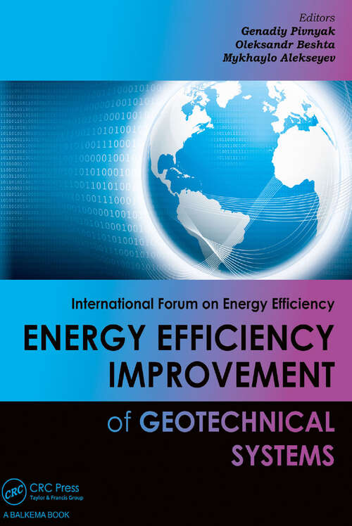 Book cover of Energy Efficiency Improvement of Geotechnical Systems: International Forum on Energy Efficiency (1)