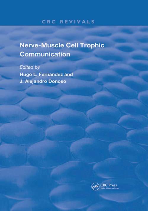 Book cover of Nerve-Muscle Cell Trophic Communication (Routledge Revivals)