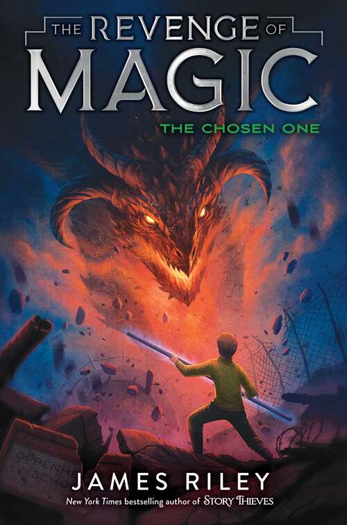 Book cover of The Chosen One: The Revenge Of Magic; The Last Dragon; The Future King; The Timeless One; The Chosen One (The Revenge of Magic #5)