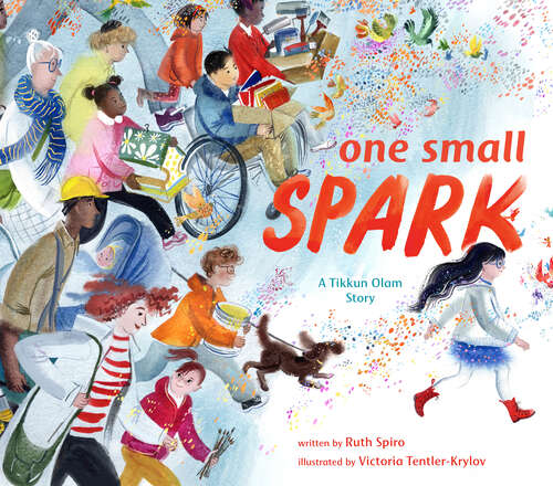 Book cover of One Small Spark: A Tikkun Olam Story