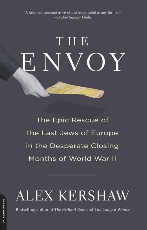 Book cover of The Envoy: The Epic Rescue of the Last Jews of Europe in the Desperate Closing Months of World War II