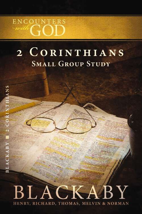 Book cover of 2 Corinthians: A Blackaby Bible Study Series (Encounters with God)