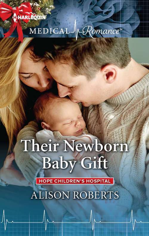 Book cover of Their Newborn Baby Gift (Original) (Hope Children's Hospital #1)