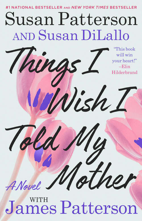 Book cover of Things I Wish I Told My Mother: The Perfect Mother-Daughter Book Club Read