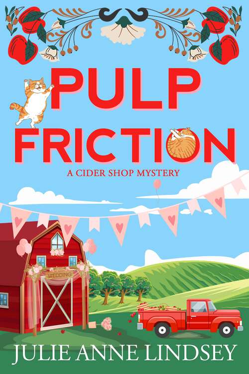 Book cover of Pulp Friction (A Cider Shop Mystery #2)