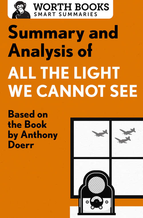 Book cover of Summary and Analysis of All the Light We Cannot See: Based on the Book by Anthony Doerr (Smart Summaries)