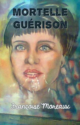 Book cover of Mortelle guérison