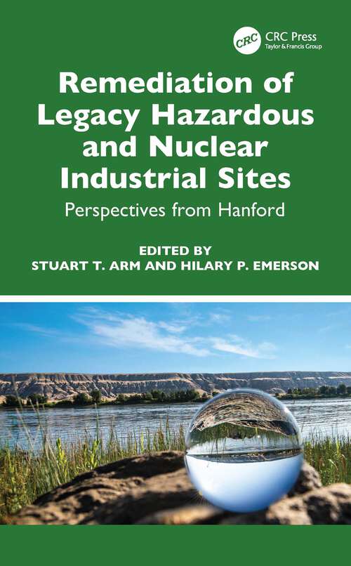 Book cover of Remediation of Legacy Hazardous and Nuclear Industrial Sites: Perspectives from Hanford