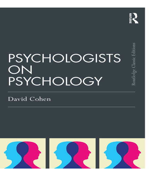 Book cover of Psychologists on Psychology (Psychology Press & Routledge Classic Editions)