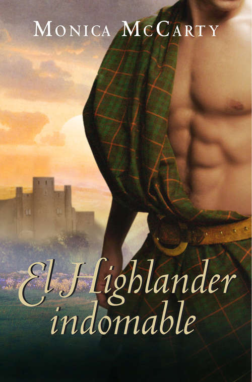 Book cover of El Highlander indomable (Los MacLeods: Volumen 1)