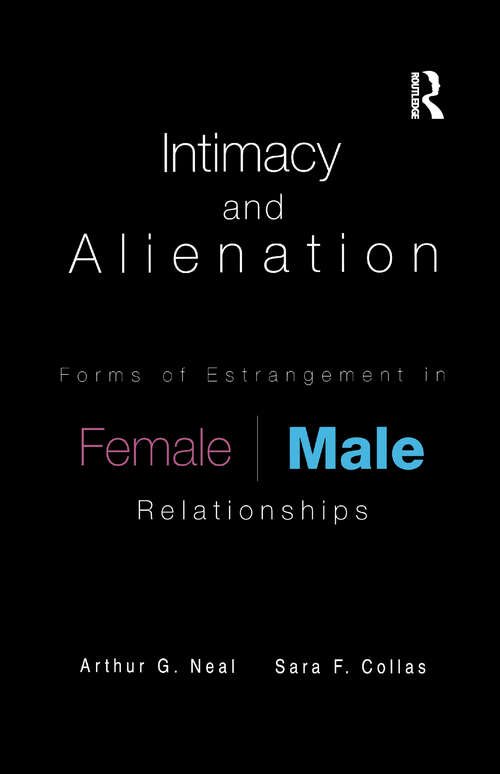 Book cover of Intimacy and Alienation: Forms of Estrangement in Female/Male Relationships