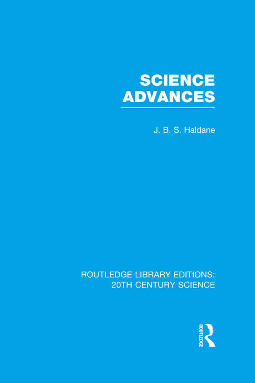 Book cover of Science Advances (Routledge Library Editions: 20th Century Science)