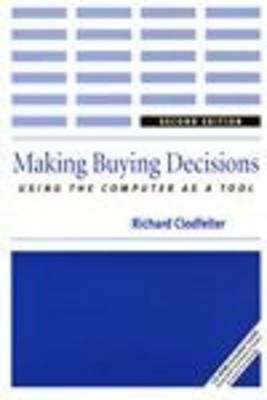 Book cover of Making Buying Decisions: Using the Computer as a Tool (2nd edition)